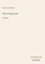 Text: James De Mille, The Living Link, A Novel. Untere rechte Ecke: ANTIQUUM NOVUM. Beige Hintergrund.