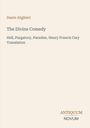 Text: Dante Alighieri, The Divine Comedy, Hell, Purgatory, Paradise, Henry Francis Cary Translation. Logo: ANTIQUUM NOVUM.