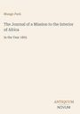 Mungo Park: The Journal of a Mission to the Interior of Africa, In the Year 1805. Unten rechts "ANTIQUM NOVUM" in einem Logo.