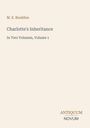 Oben steht "M. E. Braddon", darunter "Charlotte's Inheritance". Unten links "ANTIQUM NOVUM". Helles, einfaches Design.