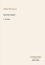 Text: "Alfred Tennyson, Queen Mary, A Drama". Unten rechts: "Antiquum Novum". Schlichtes, minimalistisches Design.