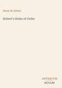 Text: "Henry M. Robert", "Robert's Rules of Order", "ANTIQUM NOVUM". Einfaches, minimalistisches Cover-Design.