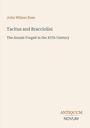 Titel: "Tacitus and Bracciolini: The Annals Forged in the XVth Century". Autor: John Wilson Ross. Unten rechts: Logo "Antiquum Novum".