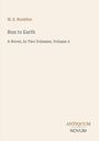 Oben steht "M. E. Braddon". Darunter: "Run to Earth, A Novel, In Two Volumes, Volume 2". Unten rechts: "ANTIQUM NOVUM".