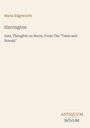 Maria Edgeworth, "Harrington", "And, Thoughts on Bores, From The 'Tales and Novels'". Unten rechts: ANTIQUUM NOVUM.