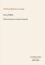 Gotthold Ephraim Lessing, Die Juden, Ein Lustspiel in einem Aufzuge. Unten rechts steht „ANTIQUM NOVUM“. Beige Hintergrund.