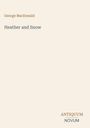 "George MacDonald", "Heather and Snow"; beige Hintergrund, minimalistisches Design, unten "ANTIQUM NOVUM".