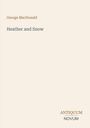 "George MacDonald, Heather and Snow, ANTIQUUM NOVUM." Schlichtes Design mit beigem Hintergrund und minimalistischer Typografie.
