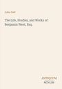 Text: "John Galt. The Life, Studies, and Works of Benjamin West, Esq. ANTIQUUM NOVUM."  
Heller Hintergrund mit schlichtem Design.