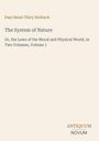 Paul Henri Thiry Holbach: The System of Nature. Beige Hintergrund, minimalistisches Design. Logo unten rechts.