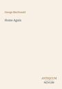 "George MacDonald, Home Again. ANTIQUUM NOVUM Logo. Beiger Hintergrund mit minimalistischer Gestaltung."