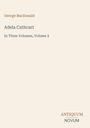 "George MacDonald, Adela Cathcart, In Three Volumes, Volume 2" steht in schlichter Schrift, mit „ANTIQUM NOVUM“ unten rechts.