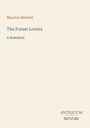 Titel: "The Forest Lovers: A Romance" von Maurice Hewlett. Unten rechts steht "ANTIQUM NOVUM". Helles, minimalistisches Design.