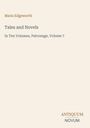 Covertext: "Maria Edgeworth", "Tales and Novels", "In Ten Volumes, Patronage, Volume 7". Unten rechts "ANTIQUM NOVUM".