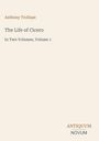 „Anthony Trollope, The Life of Cicero, In Two Volumes, Volume 1“ und das Logo „Antiquum Novum“. Hintergrund: hellbeige.