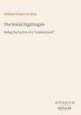 William Frederick Kirk; The Norsk Nightingale; Being the Lyrics of a "Lumberyack"; Antiquum Novum unten rechts. Beige Hintergrund.