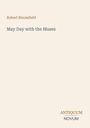 Robert Bloomfield, May Day with the Muses. Antiquum Novum. Schlichtes Design auf hellem Hintergrund.