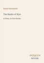 Robert Bloomfield, "The Banks of Wye: A Poem, in Four Books". Unten rechts: "Antiquum Novum". Schlichtes, elegantes Design.