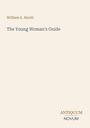"William A. Alcott: The Young Woman's Guide" und "ANTIQUM NOVUM" in verschiedenen Schriftarten auf beigem Hintergrund.