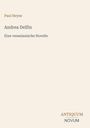 Paul Heyse, Andrea Delfin, Eine venezianische Novelle, ANTIQUUM NOVUM in dezenten Farben auf hellem Hintergrund.