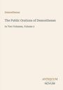 „Demosthenes: The Public Orations of Demosthenes, In Two Volumes, Volume 2“ steht in der Mitte. Unten rechts: „ANTIQUM NOVUM“.