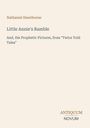 Nathaniel Hawthorne: "Little Annie's Ramble" und "The Prophetic Pictures" aus "Twice Told Tales". Unten steht "ANTIQUM NOVUM".