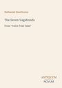 Text: „Nathaniel Hawthorne, The Seven Vagabonds, From 'Twice Told Tales'.“ Unten rechts das Logo „ANTIQUM NOVUM“.