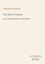 Nathaniel Hawthorne, The Hall of Fantasy, From "Mosses from an Old Manse". Unten rechts "ANTIQUM NOVUM". Beiger Hintergrund.