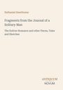 Nathaniel Hawthorne, Fragments from the Journal of a Solitary Man. Logo „ANTIQUM NOVUM“. Schlichter Hintergrund.
