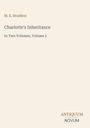 Titel: "Charlotte's Inheritance", Autor: M. E. Braddon, "In Two Volumes, Volume 2". Unten: ANTIQUUM NOVUM. Dezentes, minimalistisches Design.