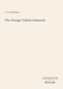 Cover: J. S. Fletcher, "The Orange-Yellow Diamond" in dunkler Schrift auf hellem Hintergrund. Unten "ANTIQUM NOVUM".