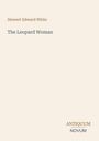 Text: „Stewart Edward White, The Leopard Woman, ANTIQUUM NOVUM“. Schlichtes Design auf hellem Hintergrund.