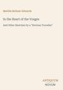 „In the Heart of the Vosges“, Autor: Matilda Betham-Edwards. Unten steht „ANTIQUM NOVUM“. Heller Hintergrund.