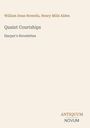 Buchtitel: "Quaint Courtships" von William Dean Howells, Henry Mills Alden. Aufschrift unten: ANTIQUUM NOVUM.