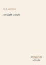 "D. H. Lawrence. Twilight in Italy. ANTIQUUM NOVUM." Schlichtes Layout auf beigem Hintergrund.