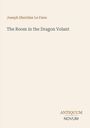 Joseph Sheridan Le Fanu, The Room in the Dragon Volant. Unten rechts steht "ANTIQUM NOVUM". Schlichtes Design.