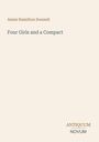 Text: "Annie Hamilton Donnell", "Four Girls and a Compact", "ANTIQUUM NOVUM". Beige Hintergrund, einfacher Stil.