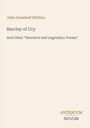 John Greenleaf Whittier, Barclay of Ury, And Other "Narrative and Legendary Poems". Unten steht ANTIQUUM NOVUM.