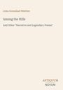 Text: John Greenleaf Whittier, Among the Hills, And Other "Narrative and Legendary Poems", ANTIQUUM NOVUM. Einfaches Layout, helle Hintergrundfarbe.