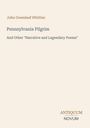 John Greenleaf Whittier, Pennsylvania Pilgrim, And Other "Narrative and Legendary Poems", ANTIQUUM NOVUM.