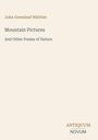 "John Greenleaf Whittier: Mountain Pictures And Other Poems of Nature. ANTIQUUM NOVUM. Schlichtes, minimalistisches Design."