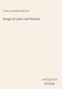 "John Greenleaf Whittier, Songs of Labor and Reform. Antiquum Novum Logo unten rechts auf beigem Hintergrund."