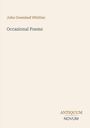 John Greenleaf Whittier, Occasional Poems. Unten rechts "ANTIQUM NOVUM" in stilvollem Schriftzug.