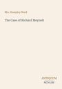Titel: "The Case of Richard Meynell". Autor: Mrs. Humphry Ward. Unten rechts: "ANTIQUM NOVUM". Schlichte Gestaltung.