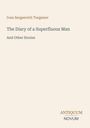 Titel: "The Diary of a Superfluous Man and Other Stories" von Ivan Sergeevich Turgenev. Logo: ANTIQUUM NOVUM.