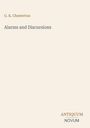 Buchcover mit den Texten: "G. K. Chesterton", "Alarms and Discursions", unten rechts "ANTIQUM NOVUM". Beigefarbiger Hintergrund.