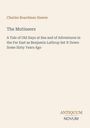 "Charles Boardman Hawes, The Mutineers. A Tale of Old Days at Sea...". Unten rechts ein Logo: Antiquum Novum. Beiger Hintergrund.