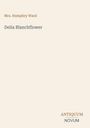 Oben steht "Mrs. Humphry Ward", darunter "Delia Blanchflower". Unten rechts: "ANTIQUM NOVUM". Beige Hintergrund.