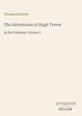 "Thomas Holcroft. The Adventures of Hugh Trevor. In Six Volumes, Volume 3. ANTIQUUM NOVUM Logo. Beigefarbener Hintergrund."