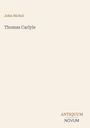 „John Nichol, Thomas Carlyle, ANTIQUUM NOVUM“ auf beigem Hintergrund. Subtile und minimalistische Gestaltung.